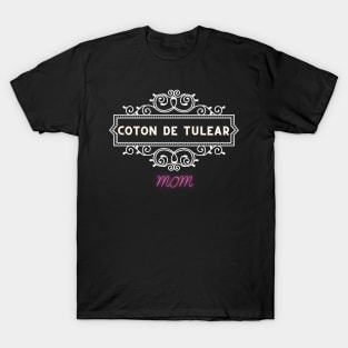 Coton De Tulear - dog moms T-Shirt